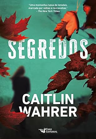 Segredos Caitlin Wahrer